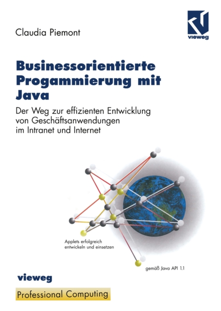 Businessorientierte Programmierung mit Java : Der Weg zur effizienten Entwicklung von Geschaftsanwendungen im Intranet und Internet, PDF eBook