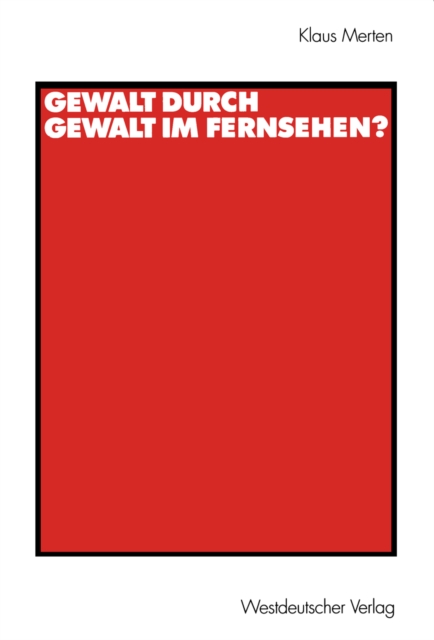 Gewalt durch Gewalt im Fernsehen?, PDF eBook