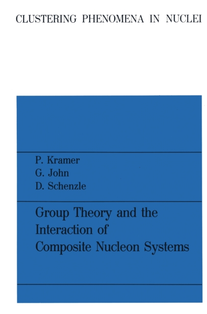 Group Theory and the Interaction of Composite Nucleon Systems, PDF eBook