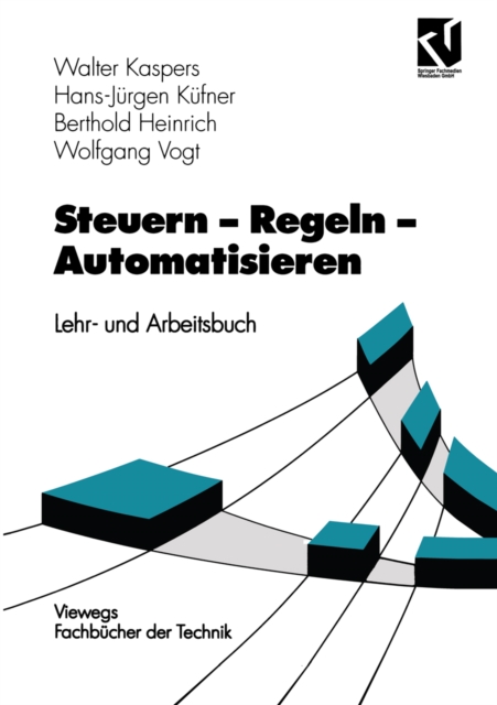 Steuern - Regeln - Automatisieren : Lehr- und Arbeitsbuch, PDF eBook