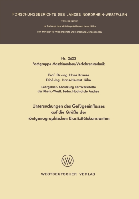 Untersuchungen des Gefugeeinflusses auf die Groe der rontgenographischen Elastizitatskonstanten, PDF eBook