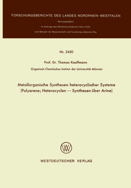 Metallorganische Synthesen heterocyclischer Systeme : Polyarene; Heterocyclen - Synthesen uber Arine, PDF eBook