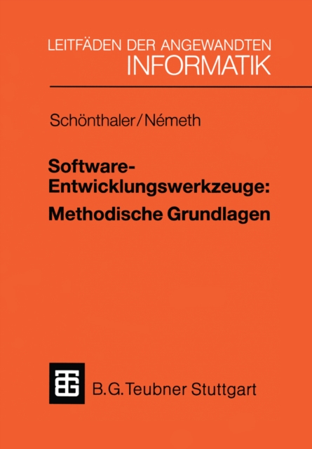Software-Entwicklungswerkzeuge: Methodische Grundlagen, PDF eBook