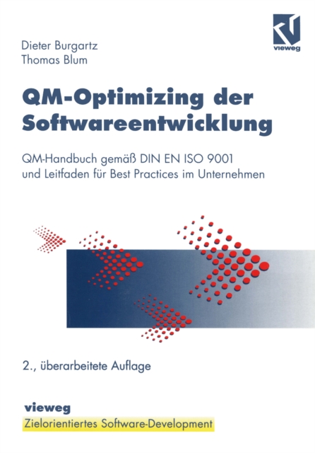 QM-Optimizing der Softwareentwicklung : QM-Handbuch gema DIN EN ISO 9001 und Leitfaden fur Best Practices im Unternehmen, PDF eBook