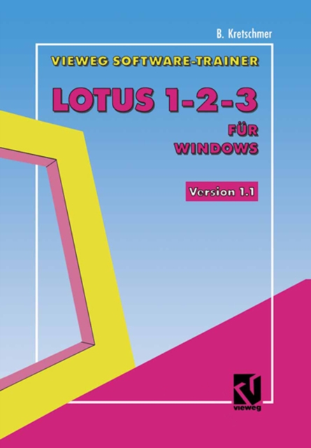 Vieweg-Software-Trainer Lotus 1-2-3 fur Windows, PDF eBook