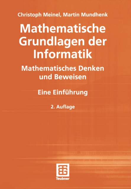 Mathematische Grundlagen der Informatik : Mathematisches Denken und Beweisen, PDF eBook