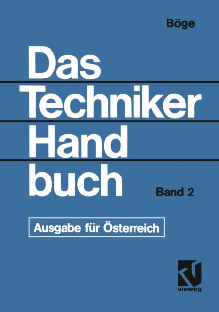 Das Techniker Handbuch : Grundlagen und Anwendungen der Maschinenbau-Technik.            Ausgabe fur Osterreich - Band 2, PDF eBook