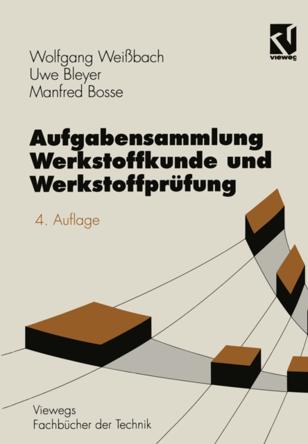 Aufgabensammlung Werkstoffkunde und Werkstoffprufung, PDF eBook