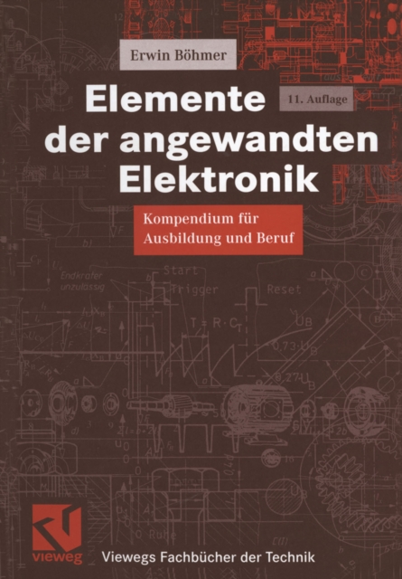 Elemente der angewandten Elektronik : Kompendium fur Ausbildung und Beruf, PDF eBook