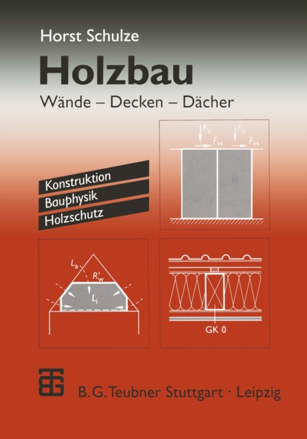 Holzbau : Wande - Decken - Dacher. Konstruktion Bauphysik Holzschutz, PDF eBook
