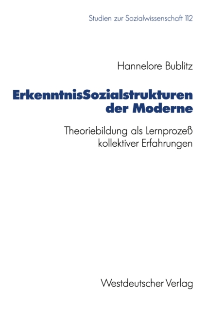 ErkenntnisSozialstrukturen der Moderne : Theoriebildung als Lernproze kollektiver Erfahrungen, PDF eBook