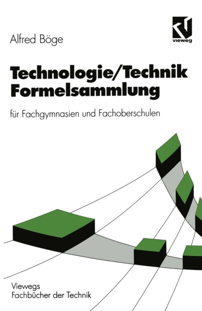Technologie/Technik Formelsammlung : fur Fachgymnasien und Fachoberschulen, PDF eBook
