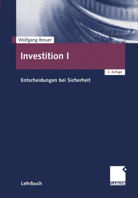 Investition I : Entscheidungen bei Sicherheit, PDF eBook