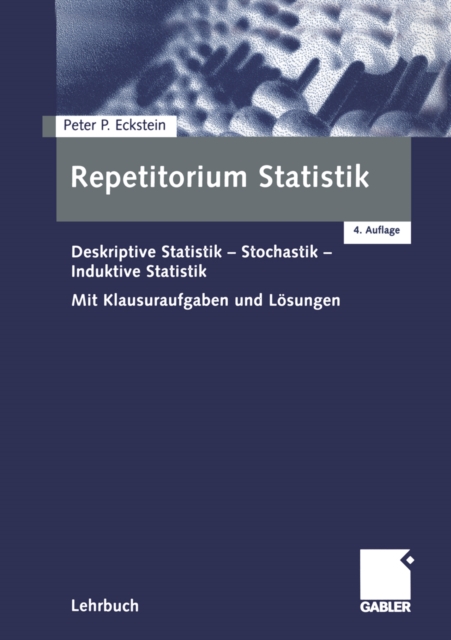 Repetitorium Statistik : Deskriptive Statistik - Stochastik - Induktive Statistik, PDF eBook