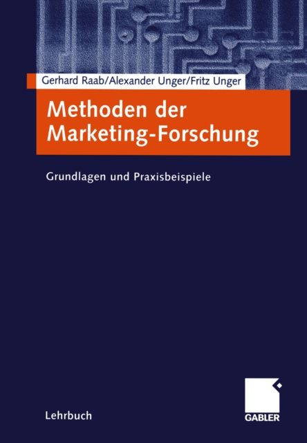 Methoden der Marketing-Forschung : Grundlagen und Praxisbeispiele, PDF eBook