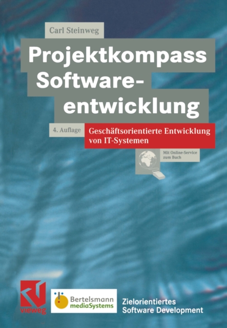 Projektkompass Softwareentwicklung : Geschaftsorientierte Entwicklung von IT-Systemen, PDF eBook