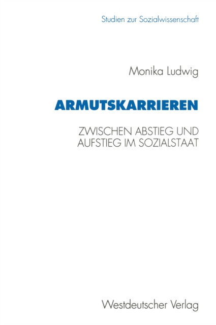 Armutskarrieren : Zwischen Abstieg und Aufstieg im Sozialstaat, PDF eBook