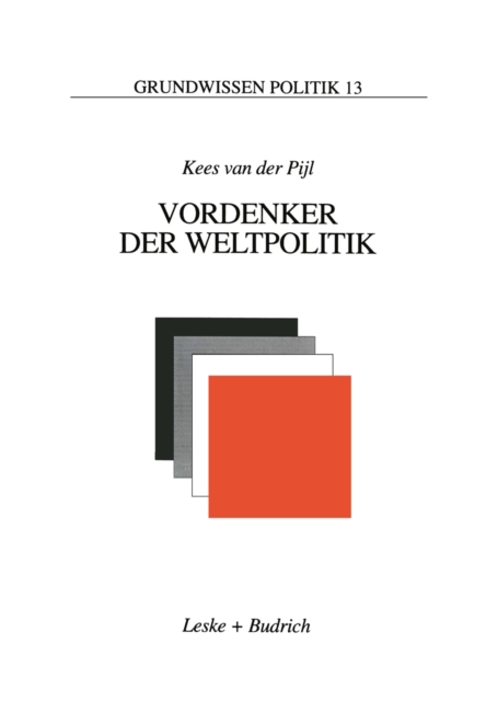 Vordenker der Weltpolitik : Einfuhrung in die internationale Politik aus ideengeschichtlicher Perspektive, PDF eBook