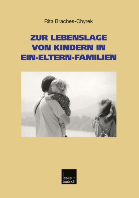 Zur Lebenslage von Kindern in Ein-Eltern-Familien, PDF eBook