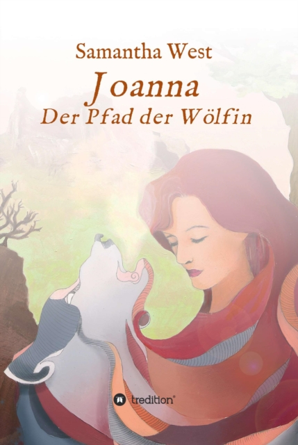 Joanna : Der Pfad der Wolfin, EPUB eBook