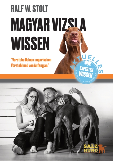 Magyar Vizsla Wissen : Verstehe deinen ungarischen Vorstehhund von Anfang an, EPUB eBook