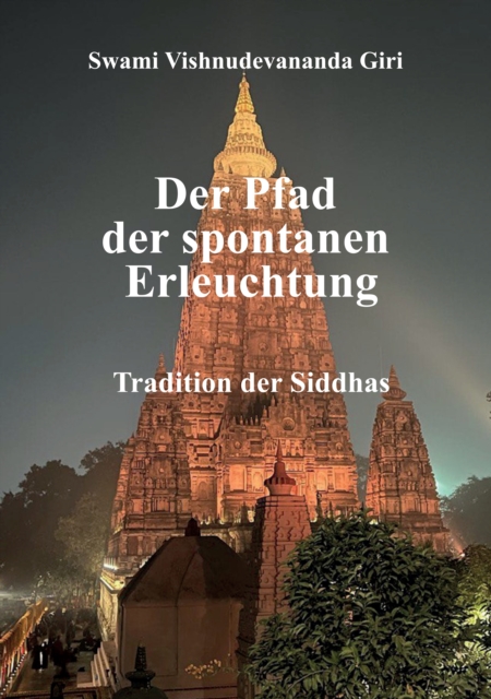 Der Pfad der spontanen Erleuchtung : Tradition der Siddhas, EPUB eBook