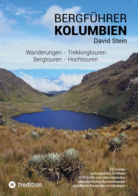 Bergfuhrer Kolumbien : Wandertouren - Trekkingtouren - Bergtouren - Hochtouren, EPUB eBook