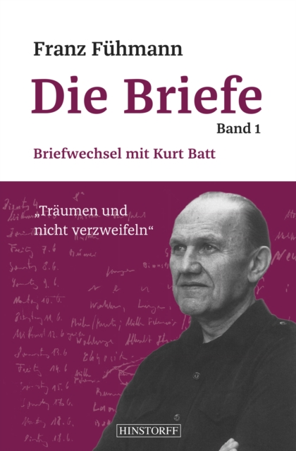 Franz Fuhmann, Die Briefe Band 1 : Briefwechsel mit Kurt Batt, EPUB eBook
