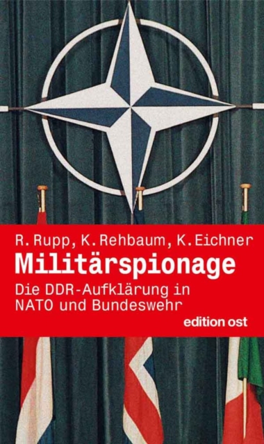Militarspionage : Die DDR-Aufklarung in Nato und Bundeswehr, EPUB eBook