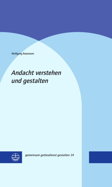 Andacht verstehen und gestalten, PDF eBook