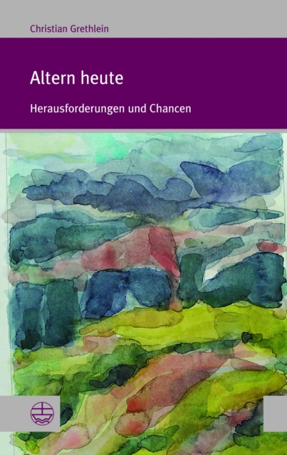 Altern heute : Herausforderungen und Chancen, PDF eBook