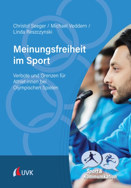 Meinungsfreiheit im Sport : Verbote und Grenzen fur Athlet:innen bei Olympischen Spielen, EPUB eBook