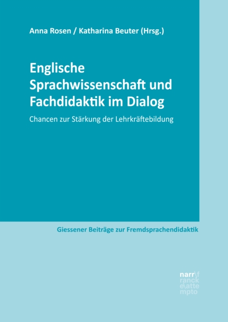 Englische Sprachwissenschaft und Fachdidaktik im Dialog : Chancen zur Starkung der Lehrkraftebildung, EPUB eBook