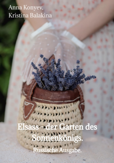 Elsass - der Garten des Sonnenkonigs., EPUB eBook
