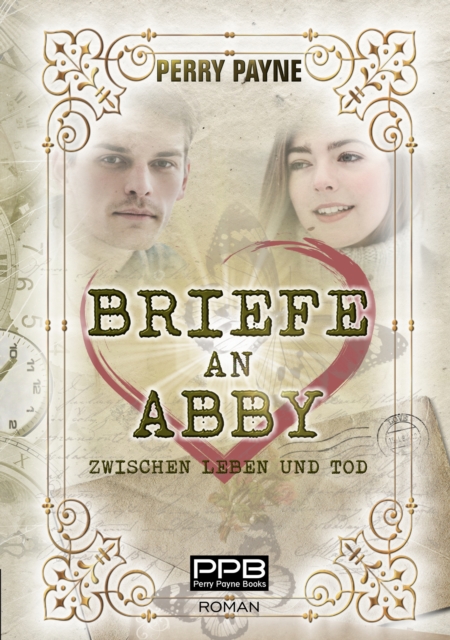 Briefe an Abby - Zwischen Leben und Tod : Ein gefuhlvolles Marchen aus unserer Zeit. Zum Verlieben schon., EPUB eBook