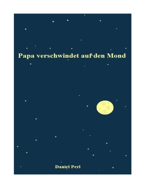 Papa verschwindet auf den Mond, EPUB eBook