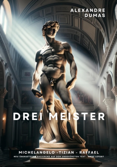 Drei Meister : Michelangelo - Tizian - Raffael, EPUB eBook