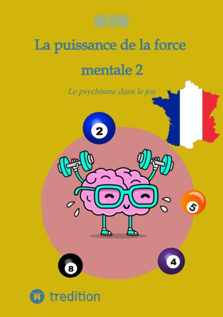 La puissance de la force mentale 2 : Le psychisme dans le jeu, EPUB eBook
