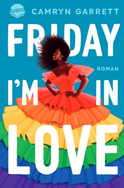 Friday I'm in Love : Eine moderne Rom-Com uber Queerness, Black Joy und die Lust, sich zu verlieben., EPUB eBook