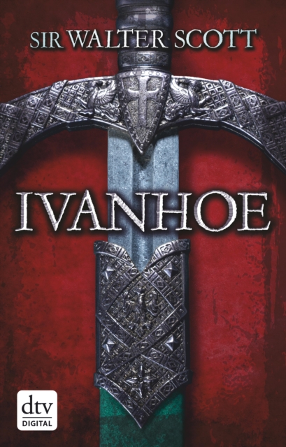 Ivanhoe : Historischer Roman, EPUB eBook