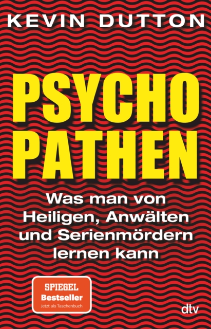 Psychopathen : Was man von Heiligen, Anwalten und Serienmordern lernen kann, EPUB eBook