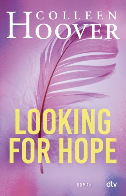 Looking for Hope : Roman | Die deutsche Ausgabe von ›Losing Hope‹, EPUB eBook