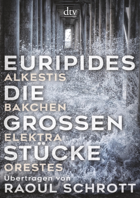 Die groen Stucke : Alkestis, Bakchen, Elektra, Orestes, EPUB eBook