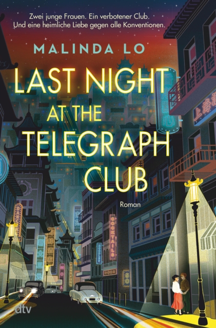 Last night at the Telegraph Club : Die preisgekronte Geschichte einer ersten Liebe, die Millionen auf TikTok bewegt hat, EPUB eBook