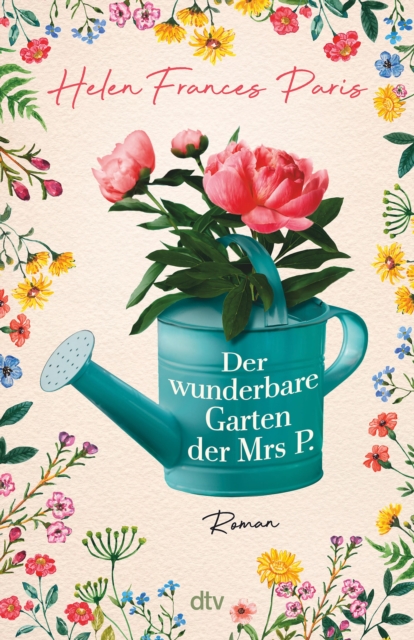 Der wunderbare Garten der Mrs P. : Roman | Voller Emotion, Schwung und Witz - Janet Pimm rettet die Welt., EPUB eBook