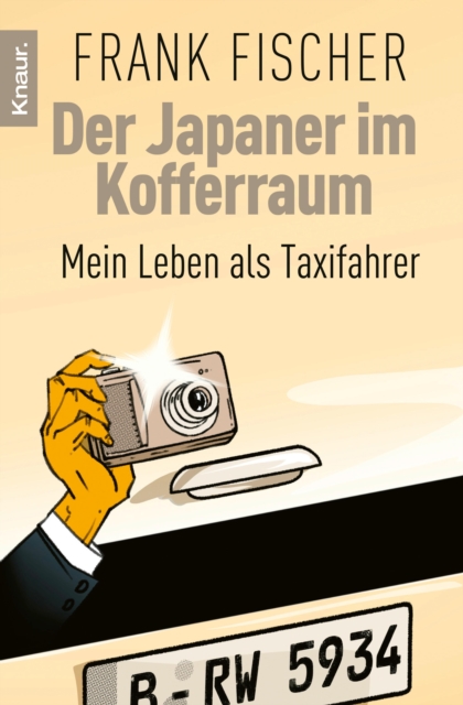 Der Japaner im Kofferraum : Mein Leben als Taxifahrer, EPUB eBook