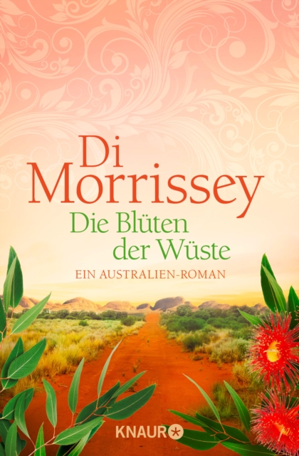 Die Bluten der Wuste : Ein Australien-Roman, EPUB eBook