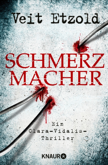 Schmerzmacher : Ein Clara-Vidalis-Thriller, EPUB eBook