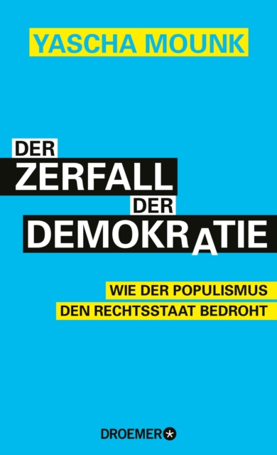 Der Zerfall der Demokratie : Wie der Populismus den Rechtsstaat bedroht, EPUB eBook
