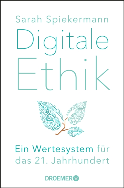 Digitale Ethik : Ein Wertesystem fur das 21. Jahrhundert, EPUB eBook